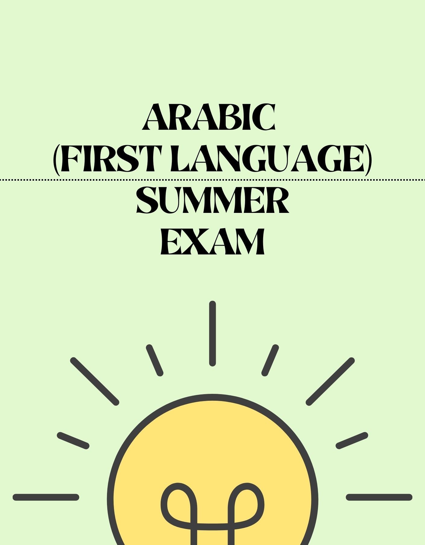 IGCSE Arabic (first language) - Summer Exam