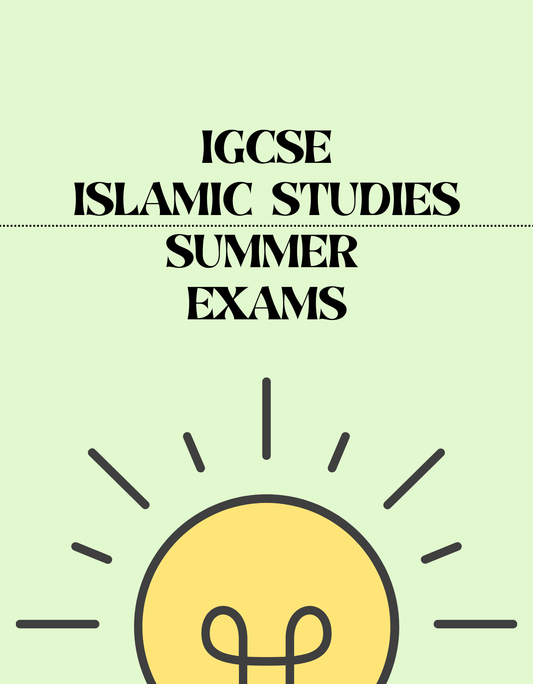 IGCSE Islamic Studies - Summer Exam